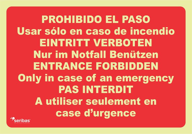 Señal de señales contra incendios IN036: PROHIBIDO EL PASO USAR SOLO EN CASO DE INCENDIO (VARIOS IDIOMAS)