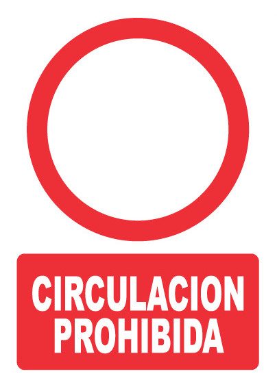 Señal de señales de prohibición PH005: CIRCULACIÓN PROHIBIDA