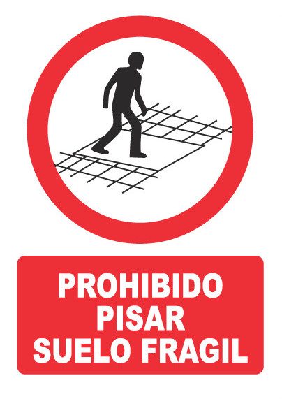 Señal de señales de prohibición PH056: PROHIBIDO PISAR SUELO FRÁGIL