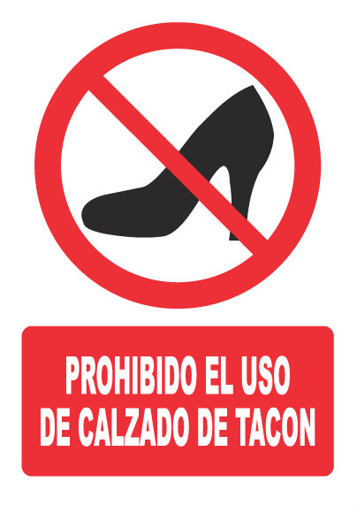 PROHIBIDO EL USO DE CALZADO DE TACON PH013
