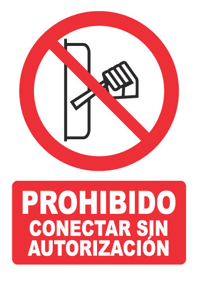 PROHIBIDO CONECTAR SIN AUTORIZACION PH022