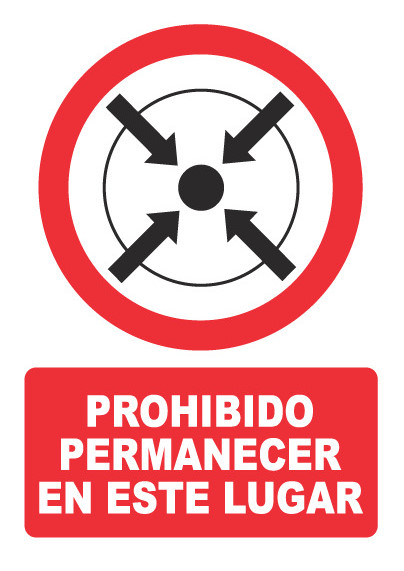 PROHIBIDO PERMANECER EN ESTE LUGAR PH050