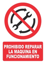 [PH024] PROHIBIDO REPARAR LA MAQUINA EN FUNCIONAMIENTO PH024